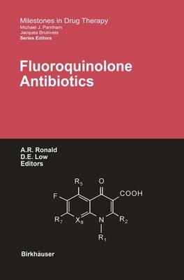 Fluoroquinolone Antibiotics - Milestones in Drug Therapy (Paperback)