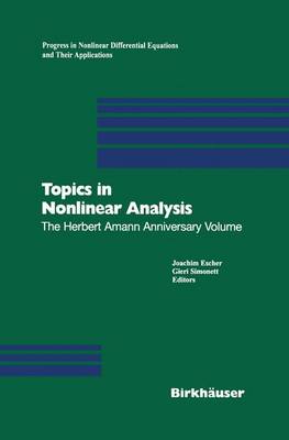 Topics in Nonlinear Analysis: The Herbert Amann Anniversary Volume - Progress in Nonlinear Differential Equations and Their Applications 35 (Paperback)