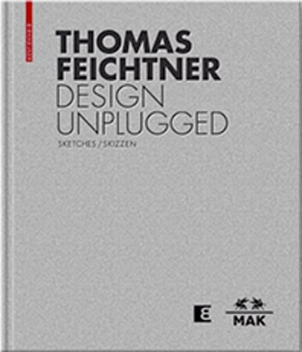 Thomas Feichtner Design Unplugged: Sketches / Skizzen (Paperback)