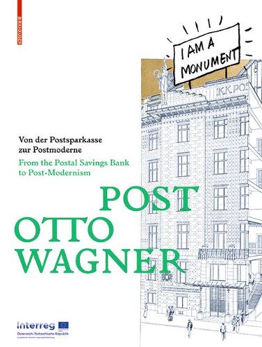 POST OTTO WAGNER: Von der Postsparkasse zur Postmoderne / From the Postal Savings Bank to Post-Modernism (Paperback)