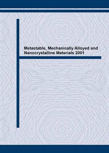 Metastable, Mechanically Alloyed and Nanocrystalline Materials 2001 - Journal of Metastable and Nanocrystalline Materials Volume 13 (Paperback)
