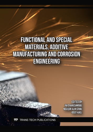 Functional and Special Materials, Additive Manufacturing and Corrosion ...