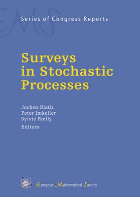 Surveys in Stochastic Processes - EMS Series of Congress Reports (Hardback)