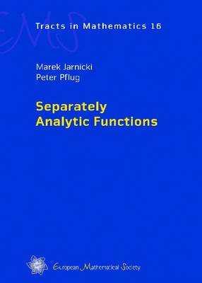 Separately Analytic Functions - Separately Analytic Functions EMS Tracts in Mathematics (Hardback)
