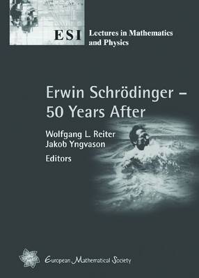 Erwin Schrodinger - 50 Years After - ESI Lectures in Mathematics & Physics (Paperback)