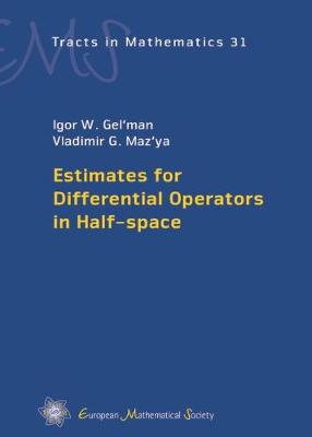 Estimates for Differential Operators in Half-space - EMS Tracts in Mathematics 31 (Hardback)