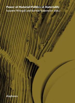 Power of Material/Politics of Materiality (Paperback)