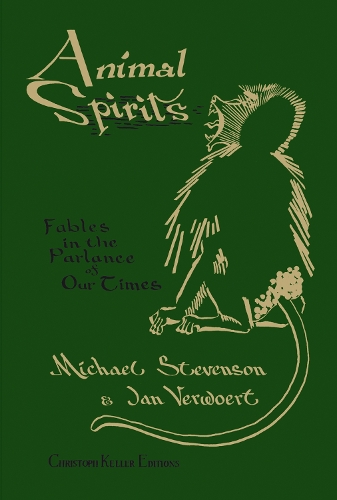 Michael Stevenson & Jan Verwoert: Animal Spirits (Hardback)