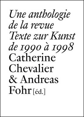 Texte Zur Kunst: 1990-1998 (Paperback)