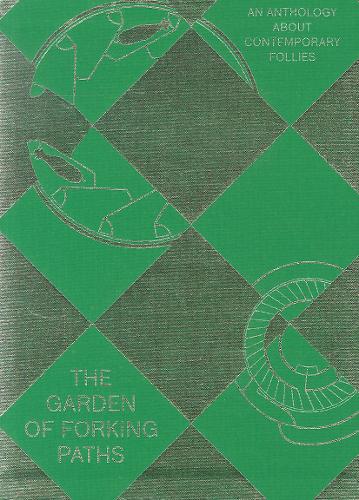 The Garden of Forking Paths (Hardback)