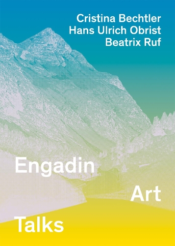 Engadin Art Talks 2010-2012 (Paperback)