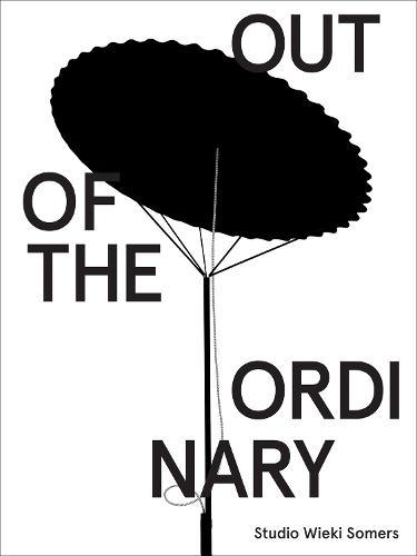 Studio Wieki Somers: Out of the Ordinary (Paperback)