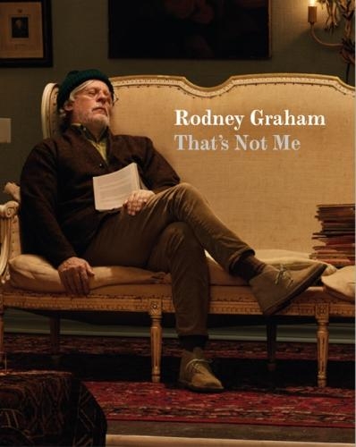 Rodney Graham: That's Not Me (Paperback)