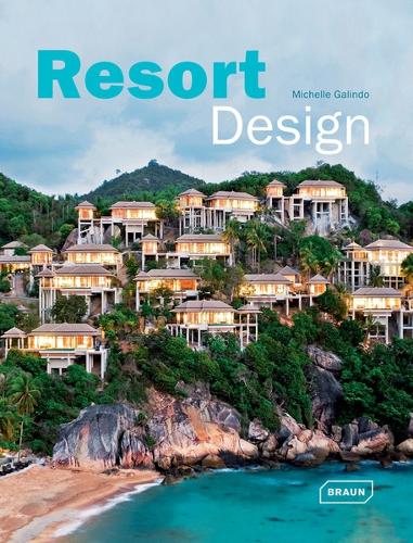 Resort Design - Architecture in Focus (Hardback)