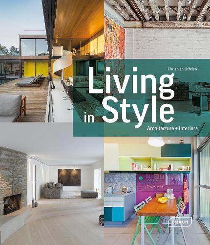 Living in Style: Architecture + Interiors (Hardback)