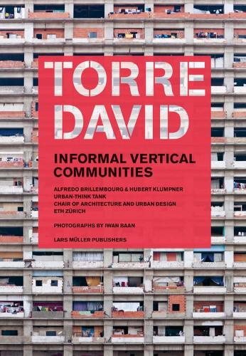 Torre David: Anarcho Vertical Communities (Paperback)