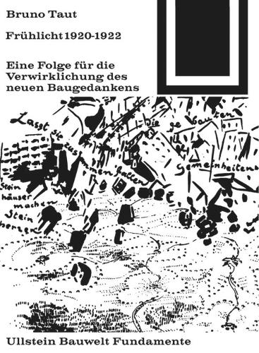 Fruhlicht 1920-1922: Eine Folge fur die Verwirklichung des neuen Baugedankens - Bauwelt Fundamente 8 (Paperback)