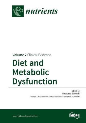 Diet and Metabolic Dysfunction: Volume 2: Clinical Evidence (Paperback)