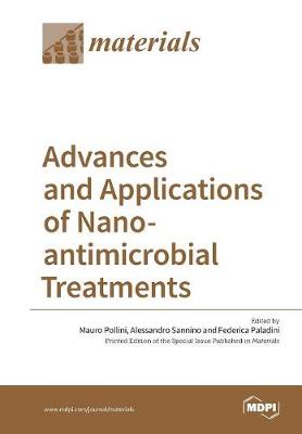 Advances and Applications of Nano-Antimicrobial Treatments (Paperback)