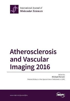Atherosclerosis and Vascular Imaging 2016 (Paperback)