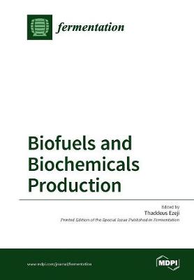 Biofuels and Biochemicals Production (Paperback)