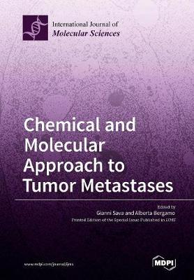 Chemical and Molecular Approach to Tumor Metastases (Paperback)
