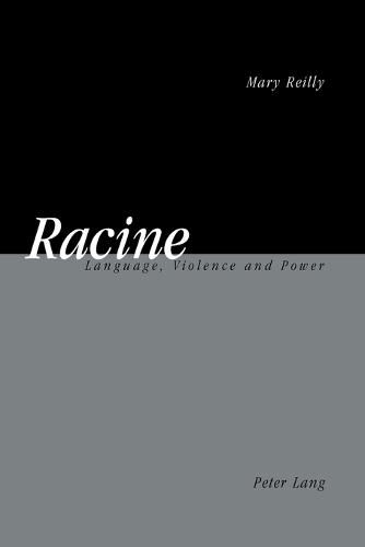 Racine 2005: Language, Violence and Power (Paperback)