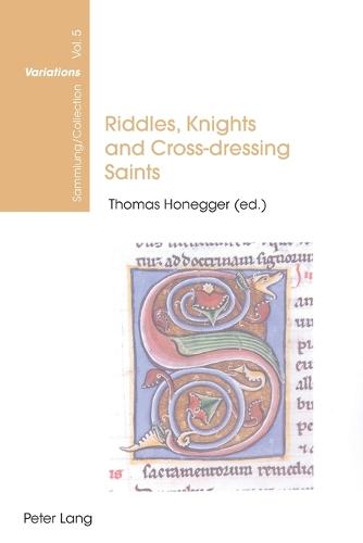 Riddles, Knights and Cross-dressing Saints: Essays on Medieval English Language and Literature - Sammlung/Collection Variations 5 (Paperback)