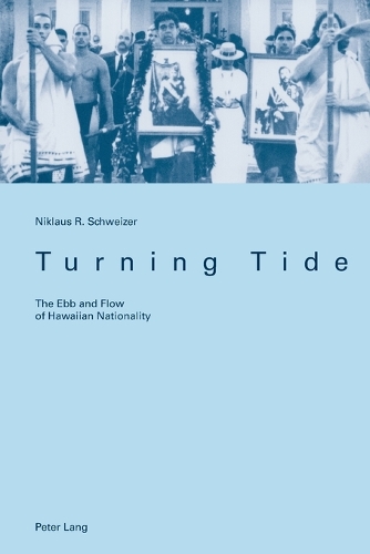 Turning Tide: The Ebb and Flow of Hawaiian Nationality (Paperback)