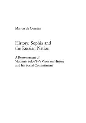 History, Sophia and the Russian Nation: 996: A Reassessment of Vladimir Solov'ev's Views on History and His Social Commitment (Paperback)