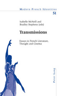 Transmissions: Essays in French Literature, Thought and Cinema - Modern French Identities (Paperback)