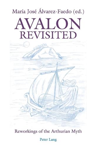 Avalon Revisited: Reworkings of the Arthurian Myth (Paperback)