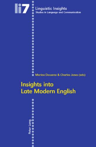 Insights into Late Modern English - Linguistic Insights 7 (Paperback)