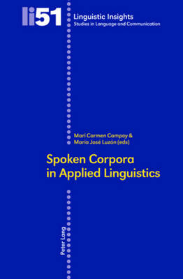 Spoken Corpora in Applied Linguistics - Linguistic Insights 51 (Paperback)