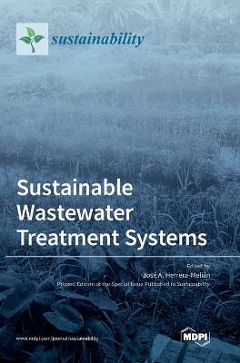 Sustainable Wastewater Treatment Systems (Hardback)
