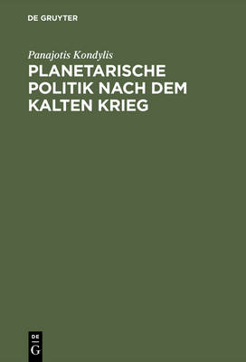 Planetarische Politik Nach Dem Kalten Krieg (Hardback)