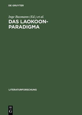 Das Laokoon-Paradigma: Zeichenregime Im 18. Jahrhundert - Literaturforschung (Hardback)