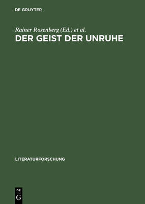 Der Geist Der Unruhe: 1968 Im Vergleich. Wissenschaft - Literatur - Medien - Literaturforschung (Hardback)