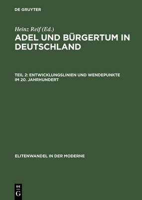 Entwicklungslinien Und Wendepunkte Im 20. Jahrhundert - Elitenwandel in Der Moderne 1-2 (Hardback)