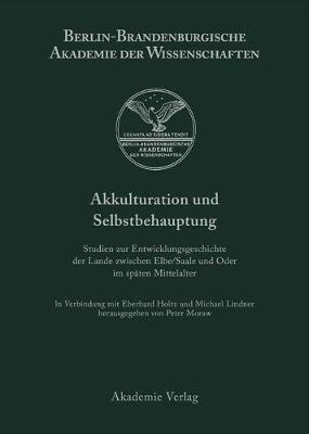 Akkulturation und Selbstbehauptung - Berichte Und Abhandlungen / Sonderband, 6 (Hardback)