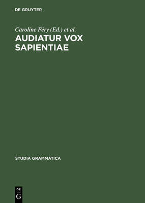 Audiatur Vox Sapientiae - Studia Grammatica 52 (Hardback)