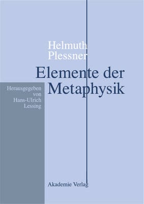 Helmuth Plessner, Elemente Der Metaphysik (Hardback)