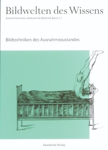 Bildwelten des Wissens, BAND 2,1, Bildtechniken des Ausnahmezustands (Paperback)