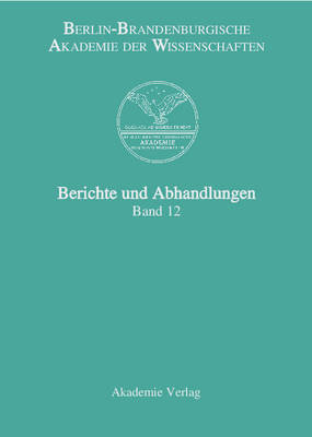Berichte Und Abhandlungen, Band 12 (Hardback)