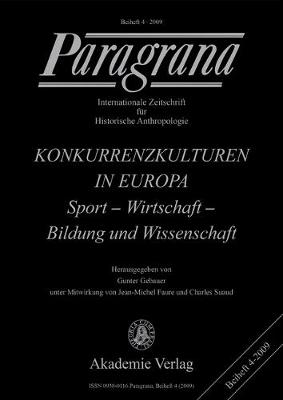 Konkurrenzkulturen in Europa - Paragrana / Beiheft 4 (Paperback)