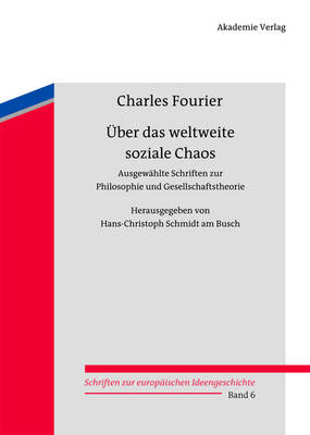 ber Das Weltweite Soziale Chaos - Schriften Zur Europaischen Ideengeschichte 6 (Hardback)