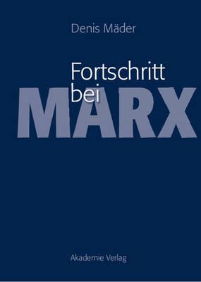 Fortschritt Bei Marx (Hardback)