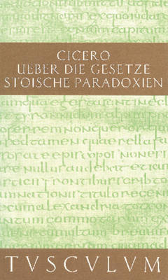 De legibus / ber die Gesetze - Sammlung Tusculum (Hardback)