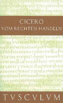 Vom Rechten Handeln - Sammlung Tusculum (Hardback)
