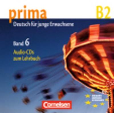 Prima - Deutsch fur Jugendliche: CDs 6 (B2)